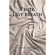 Their Last Breath by Swendsen, David H., 9781796034646
