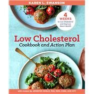 The Low Cholesterol Cookbook and Action Plan by Swanson, Karen L.; Koslo, Jennifer, Ph.d. (CON), 9781939754646