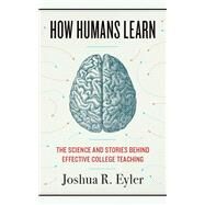How Humans Learn by Eyler, Joshua R., 9781946684646