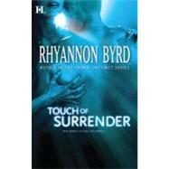 Touch of Surrender by Byrd, Rhyannon, 9780373774647