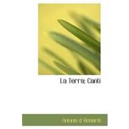 La Terra: Canti by D'achiardi, Antonio, 9780554704647