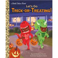 Let's Go Trick-or-Treating! by Houran, Lori Haskins; Stone, Joanie, 9780593174647