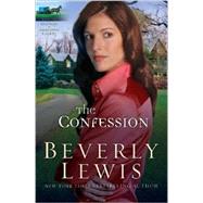 The Confession by Lewis, Beverly, 9780764204647