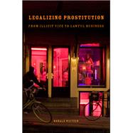 Legalizing Prostitution by Weitzer, Ronald, 9780814794647