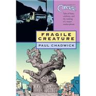 Concrete Volume 3: Fragile Creature by CHADWICK, PAULCHADWICK, PAUL, 9781593074647