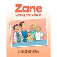 Zane Visiting the Dentist by Reda, Christine, 9781796024647