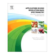 Applications in High Resolution Mass Spectrometry by Romero-gonzlez, Roberto; Garrido Frenich, Antonia, 9780128094648