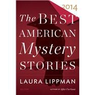 The Best American Mystery Stories 2014 by Lippman, Laura, 9780544034648
