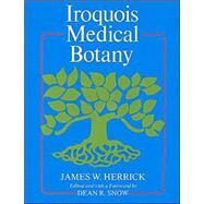 Iroquois Medical Botany by Herrick, James W., 9780815604648