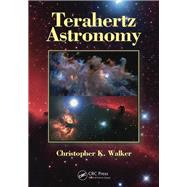 Terahertz Astronomy by Walker; Christopher K., 9781138894648