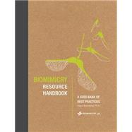 Biomimicry Resource Handbook 2014 by Baumeister, Dayna, Ph.d.; Tocke, Rose (CON); Dwyer, Jamie (CON); Ritter, Sherry (CON); Benyus, Janine (CON), 9781505634648