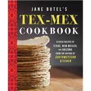 Jane Butel's Tex-Mex Cookbook by Butel, Jane, 9781681624648