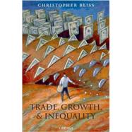Trade, Growth, and Inequality by Bliss, Christopher, 9780199204649