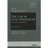 Civil Procedure : Cases and Materials, 2011 Supplement by Friedman, Joel William; Collins, Michael G., 9780314274649