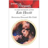 Demetriou Demands His Child by Hewitt, Kate, 9780373134649
