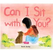 Can I Sit With You? by Jacoby, Sarah, 9781452164649