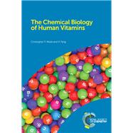 The Chemical Biology of Human Vitamins by Walsh, Christopher T.; Tang, Yi, 9781788014649
