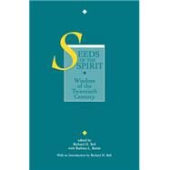 Seeds of the Spirit by Bell, Richard H.; Battin, Barbara L., 9780664254650