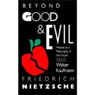 Beyond Good & Evil by Nietzsche, Friedrich; Kaufmann, Walter, 9780679724650