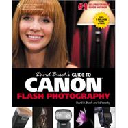 David Buschs Guide to Canon Flash Photography by Busch, David D.; Verosky, Ed, 9781285434650