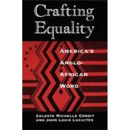 Crafting Equality by Condit, Celeste M., 9780226114651