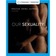 Bundle: Our Sexuality, Loose-leaf Version, 14th + MindTap for Crooks/Baur/Widman's Our Sexuality, 1 term Printed Access Card by Crooks, Robert; Baur, Karla, 9780357584651