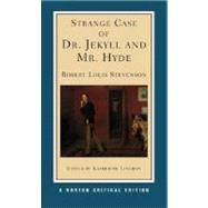 Strange Case of Dr. Jekyll and Mr. Hyde (Norton Critical Editions) by Stevenson, Robert Louis; Linehan, Katherine B. (Editor), 9780393974652