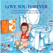 Love You Forever by Munsch, Robert N., 9780833524652