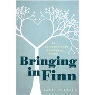 Bringing in Finn by Sara Connell, 9781580054652