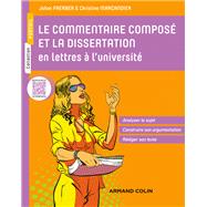 Le commentaire compos et la dissertation en lettres  l'universit by Johan Faerber; Christine Marcandier, 9782200614652