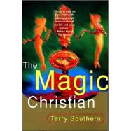 The Magic Christian by Southern, Terry, 9780802134653