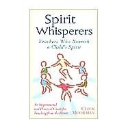 Spirit Whisperers by Moorman, Chick, 9780961604653