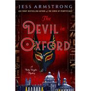 The Devil in Oxford by Jess Armstrong, 9781250374653