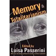 Memory and Totalitarianism by Passerini,Luisa, 9781412804653