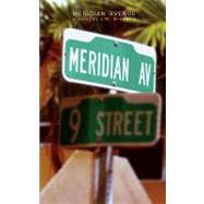 Meridian Avenue by Bradford, J. W., 9781461004653
