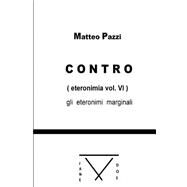 Contro by Pazzi, Matteo, 9781523474653
