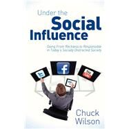 Under the Social Influence by Wilson, Chuck, 9781614484653
