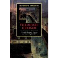 The Cambridge Companion to Theodore Dreiser by Edited by Leonard Cassuto , Clare Virginia Eby, 9780521894654