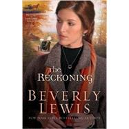 The Reckoning by Lewis, Beverly, 9780764204654