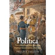 Poltica by Gonzales, Phillip B., 9780803284654