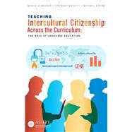 Teaching Intercultural Citizenship Across the Curriculum: The Role of Language Education by Wagner, Manuela, 9781942544654