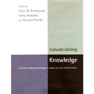 Industrializing Knowledge :...,Lewis M. Branscomb, Fumio...,9780262024655