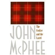 The Crofter and the Laird by McPhee, John; Graves, James, 9780374514655