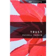 Trust by Hardin, Russell, 9780745624655