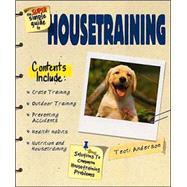 The Super Simple Guide to Housetraining by Anderson, Teoti, 9780793834655