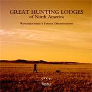 Great Hunting Lodges of North...,Fersen, Paul,9780847834655