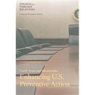 Enhancing U. S. Preventive Action : Council Special Report No. 48, October 2009 by Stares, Paul B.; Zenko, Micah, 9780876094655