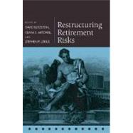 Restructuring Retirement Risks by Blitzstein, David; Mitchell, Olivia S.; Utkus, Stephen P., 9780199204656