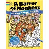 A Barrel of Monkeys and Other Animal Groups by Zourelias, Diana, 9780486784656