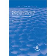 Regional and Local Economic Development in South Africa by Nel, Etienne Louis, 9781138334656